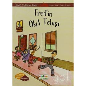 FRED'IN OKUL TELAŞI KÜÇÜK ENDİŞELER DIZISI +9 YAŞ - FANNY JOLY