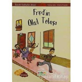FRED'IN OKUL TELAŞI KÜÇÜK ENDİŞELER DIZISI +9 YAŞ - FANNY JOLY