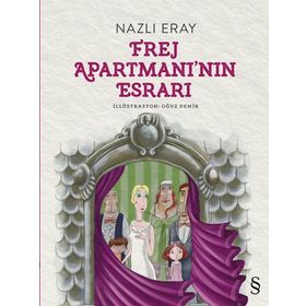 Frej Apartmanı’nın Esrarı - Nazlı Eray