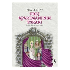 Frej Apartmanı’nın Esrarı - Nazlı Eray