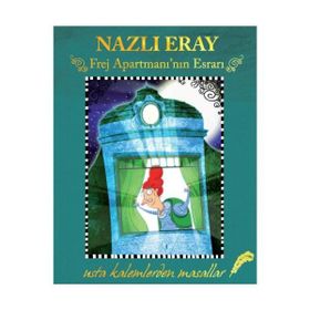 Frej Apartmanı’nın Esrarı - Nazlı Eray