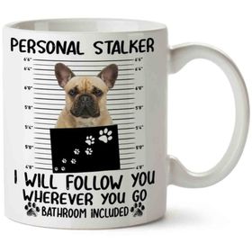 French Bulldog Personal Stalker Baskılı Kupa