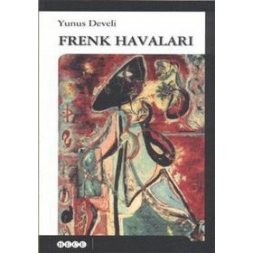 FRENK HAVALARI - YUNUS DEVELI