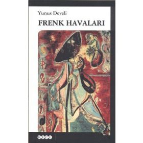 FRENK HAVALARI - YUNUS DEVELI