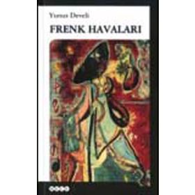 FRENK HAVALARI - YUNUS DEVELI