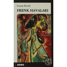 FRENK HAVALARI - YUNUS DEVELI