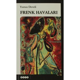 FRENK HAVALARI - YUNUS DEVELI