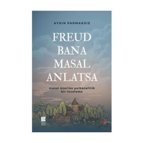 Freud Bana Masal Anlatsa - Aydın Parmaksız