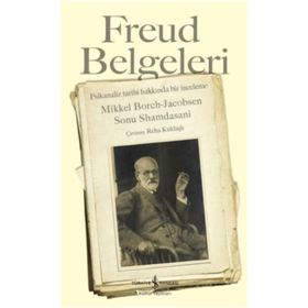 Freud Belgeleri - Sonu Shamdasani Mikkel Borch-Jacobsen