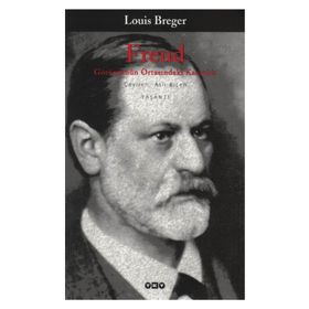 FREUD GÖRÜNTÜNÜN ORTASINDAKİ KARANLIK - LOUIS BREGER