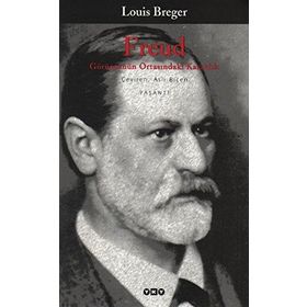 FREUD GÖRÜNTÜNÜN ORTASINDAKİ KARANLIK - LOUIS BREGER