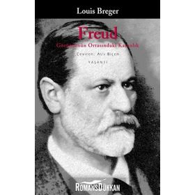 FREUD GÖRÜNTÜNÜN ORTASINDAKİ KARANLIK - LOUIS BREGER