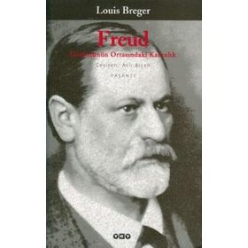 FREUD GÖRÜNTÜNÜN ORTASINDAKİ KARANLIK - LOUIS BREGER