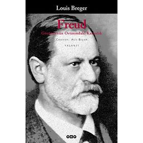 FREUD GÖRÜNTÜNÜN ORTASINDAKİ KARANLIK - LOUIS BREGER