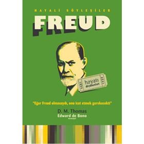 FREUD - HAYATI VE DÜŞÜNCELERİ (HAYALI SÖYLEŞİLER) - D. M. THOMAS