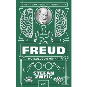 Freud Mutluluğun Mimarı - Stefan Zweig