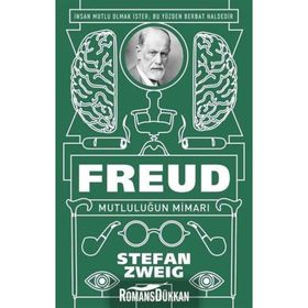 Freud Mutluluğun Mimarı - Stefan Zweig