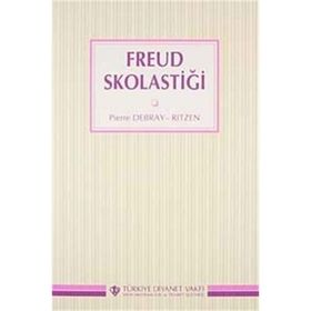 FREUD SKOLASTİĞİ - PIERRE DEBRAY-RITZEN