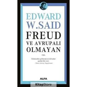 Freud ve Avrupalı Olmayan - Edward Said