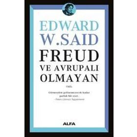 Freud ve Avrupalı Olmayan - Edward Said