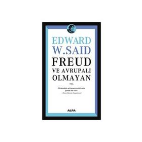 Freud ve Avrupalı Olmayan - Edward Said