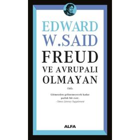 Freud ve Avrupalı Olmayan - Edward Said