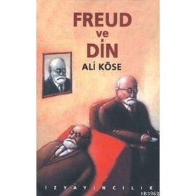 FREUD VE DIN - ALI KÖSE