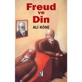 FREUD VE DIN - ALI KÖSE