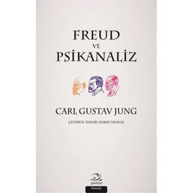 Freud ve Psikanaliz - Carl Gustav Jung