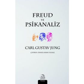 Freud ve Psikanaliz - Carl Gustav Jung