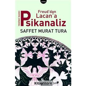 FREUD'DAN LACAN'A PSIKANALIZ - SAFFET MURAT TURA