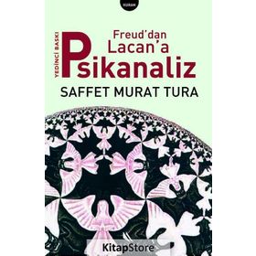 FREUD'DAN LACAN'A PSIKANALIZ - SAFFET MURAT TURA