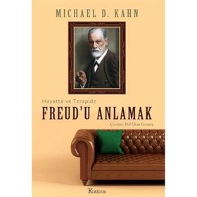 Freud'u Anlamak Hayatta ve Terapide Michael D. Kahn