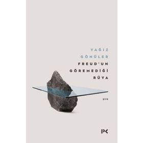 Freud'un Göremediği Rüya - Yağız Gönüler