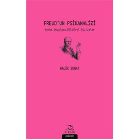Freud'un Psikanalizi - Haluk Sunat