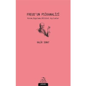 Freud'un Psikanalizi - Haluk Sunat