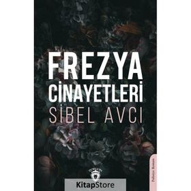 Frezya Cinayetleri Sibel Avcı