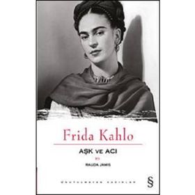 FRIDA KAHLO AŞK VE ACI - RAUDA JAMIS