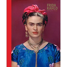 Frida Kahlo: Making Her Self Up