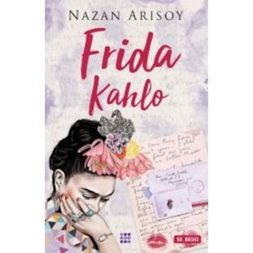 Frida Kahlo - Nazan Arısoy