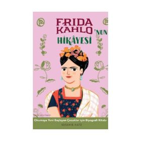 Frida Kahlonun Hikayesi Sola Kidz