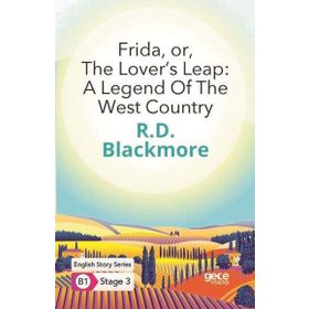 Frida Or The Lover`s Leap: A Legend Of The West Country İngilizce Hikayeler B1 Stage 3-Gece Kitaplığı