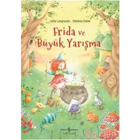 Frida ve Büyük Yarışma - Jutta Langreuter