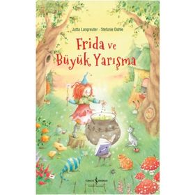 Frida ve Büyük Yarışma - Jutta Langreuter
