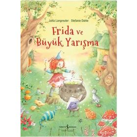 Frida ve Büyük Yarışma - Jutta Langreuter