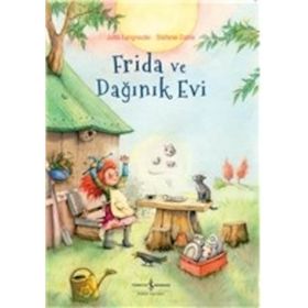 Frida Ve Dağınık Evi - Jutta Langreuter