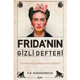 Frida'nın Gizli Defteri - F. G. Haghenbeck