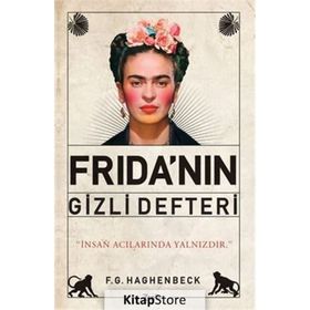 Frida'nın Gizli Defteri - F. G. Haghenbeck