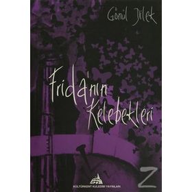 Frida’nın Kelebekleri - Gönül Dilek