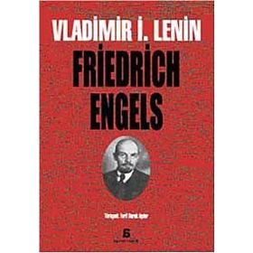 FRIEDRICH ENGELS - VLADIMIR İLYİÇ LENIN